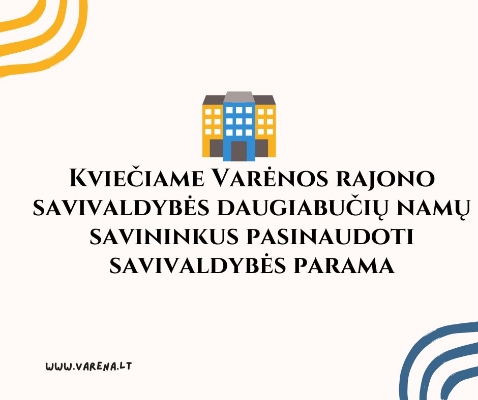 Kvietimas Pasinaudoti Savivaldybės Parama