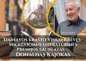 Dainavos Kra&scaron;to Vinco Krėvės Mickevičiaus Literatūrinės Premijos Laureatas &ndash; Donaldas Kajokas2