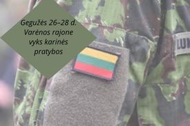 Gegužės 26&ndash;28 D. Varėnos Rajone Vyks Karinės Pratybos