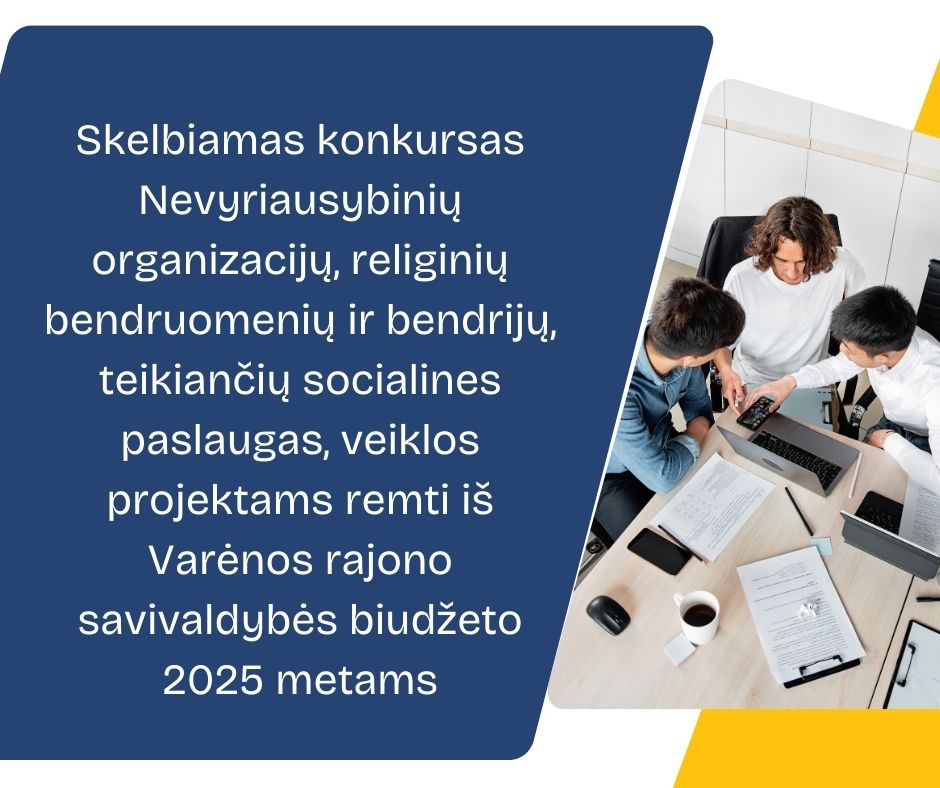 Skelbiamas Konkursas Nevyriausybinių Organizacijų Religinių Bendruomenių Ir Bendrijų Teikiančių Socialines Paslaugas Veiklos Projektams Remti I&scaron; Varėnos Rajono Savivaldybės Biudžeto 2025 Metams