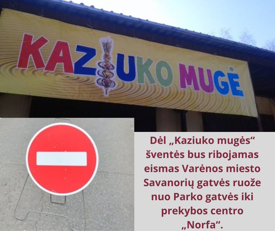 Dėl &bdquo;Kaziuko Mugės&ldquo; &scaron;ventės Bus Ribojama Eismas