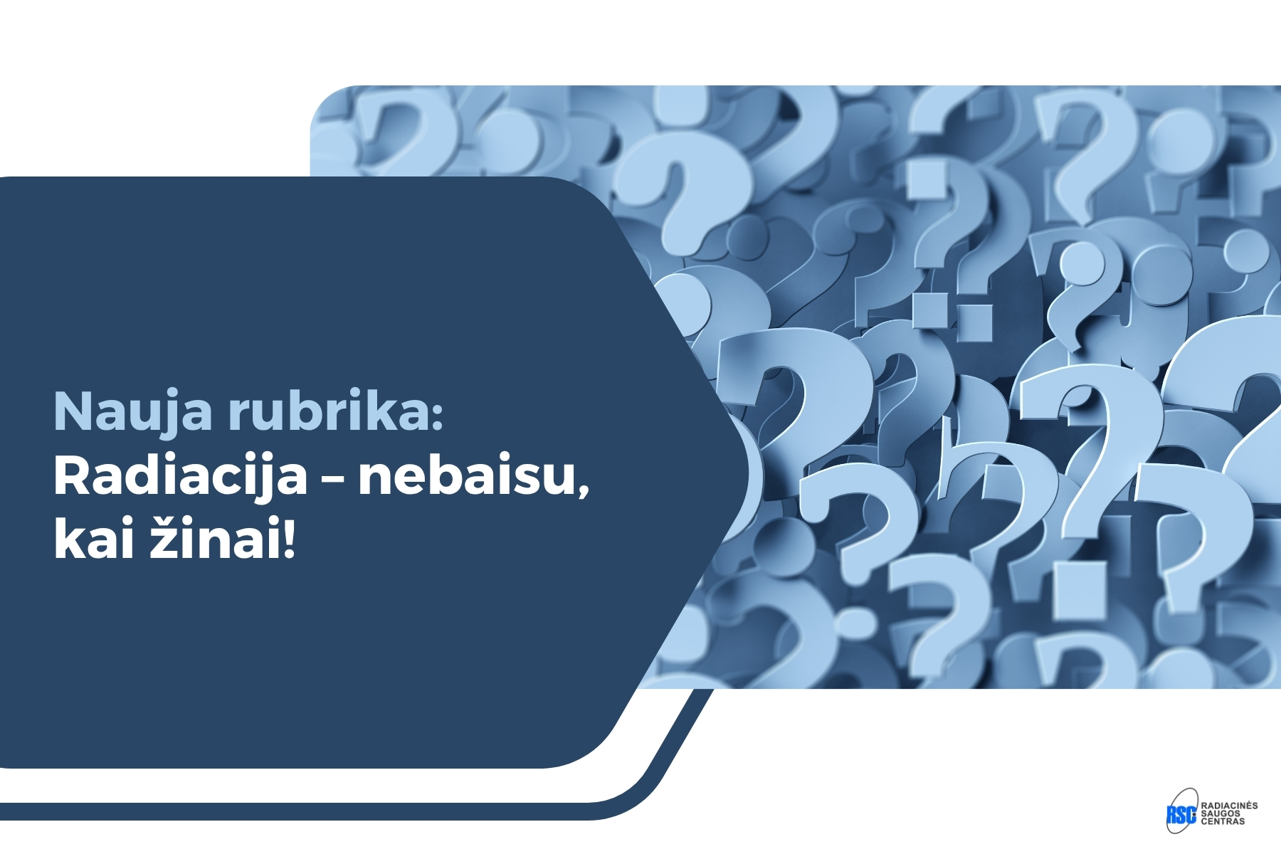 PSL Nauja Rubrika Radiacija Nebaisu Kai žinai