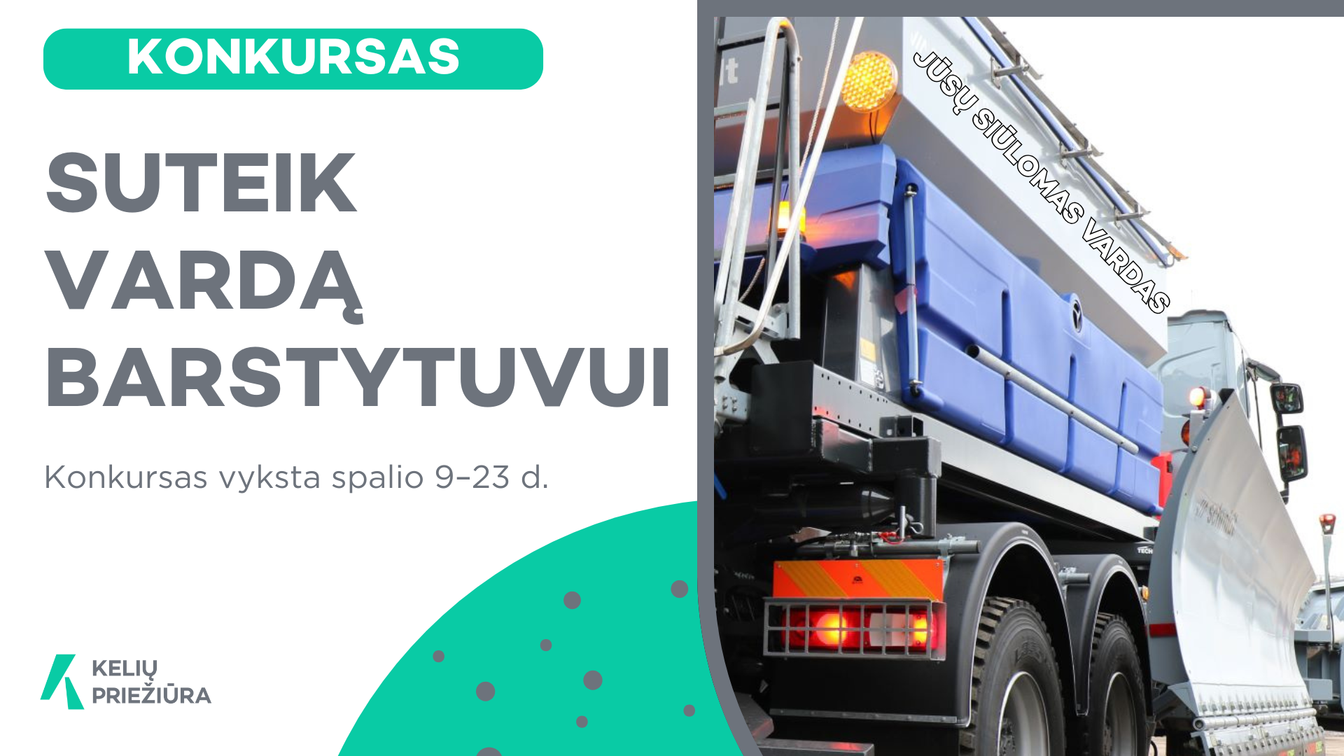 Gyventojai Kvieciami Siulyti Vardus &bdquo;Keliu Prieziuros Barstytuvams AB Keliu Prieziura Nuotrauka 1