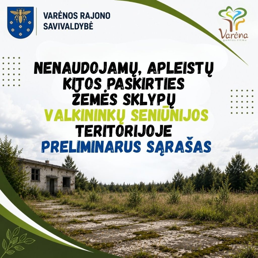 Nenaudojamu Apleistu Kitos Paskirties Zemes Sklypu Valkininku Seniunijos Teritorijoje Preliminarus Sarasas