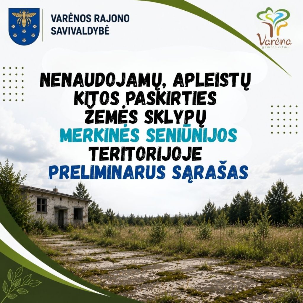 Nenaudojamu Apleistu Kitos Paskirties Zemes Sklypu Valkininku Seniunijos Teritorijoje Preliminarus Sarasas 6 1