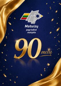 Matuizu Pagrindinei Mokyklai 90 Metu Spalio 24 D. 15 Val